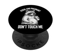 Feral And Pregnant Don't Touch Me PopSockets PopGrip Adesivo