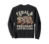Feral And Pregnant Love Me Alone Funny Saying Raccoon Felpa