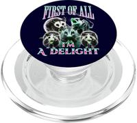 Feral Possum First of All I'm A Delight Sarcastic Graphic PopSockets PopGrip per MagSafe