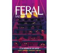 FERAL (SALVAJES) 02. LA SEÑORA DE LOS GATOS