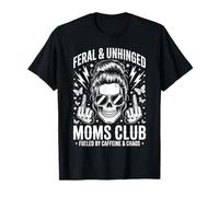 Feral Unhinged Moms Club Funny Skeleton Coffee Lover Maglietta