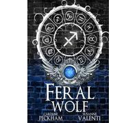 Caroline Peckham Susanne Valenti Feral Wolf (Tascabile) Darkmore Penitentiary