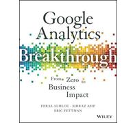 Feras Alhlou Shiraz Asif Eric Fett Google Analytics Breakthro (Copertina rigida)