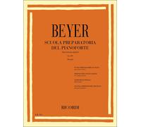 Ferdinand Beyer Scuola Preparatoria del Pianoforte Op 101 Avviamento allo Studio