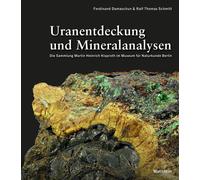 Ferdinand Damas Uranentdeckung und Mineralanalysen: Die Sammlung Mar (Tascabile)