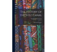 Ferdinand De Lesseps The History of the Suez Canal (Copertina rigida)