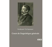 Ferdinand de Saussure Cours de linguistique générale (Tascabile)