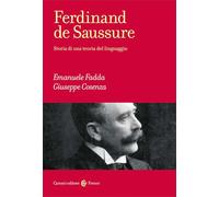 Ferdinand de Saussure. Storia di una teoria del linguaggio