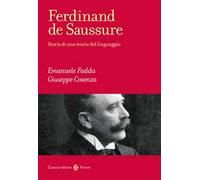 Ferdinand de Saussure. Storia di una teoria del linguaggio