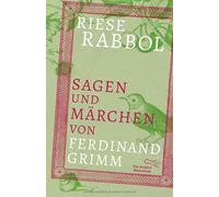 Ferdinand Grimm Riese Rabbol: Sagen und Märchen von Ferdinand (Copertina rigida)