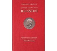 Ferdinand Hiller Richard Osborne Conversations With Rossini (Copertina rigida)