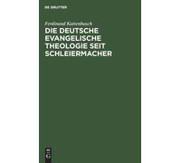 Ferdinand Katte Die deutsche evangelische Theologie seit Schl (Copertina rigida)
