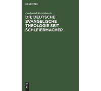 Ferdinand Katte Die Deutsche Evangelische Theologie Seit Schl (Copertina rigida)