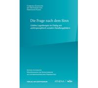 Ferdinand Klein Die Frage nach dem Sinn: Gelebte Logotherapie im Dia (Tascabile)