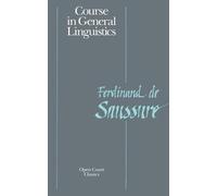 Ferdinand la Saussure Course in General Linguistics (Tascabile)