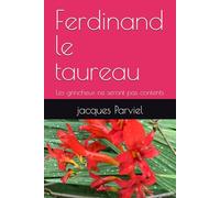 Ferdinand le taureau: Les grincheux ne seront pas contents