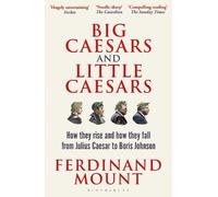 Ferdinand Mount Big Caesars and Little Caesars (Tascabile)