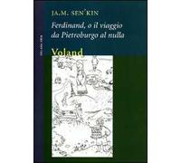 Ferdinand, o il viaggio da Pietroburgo al nulla