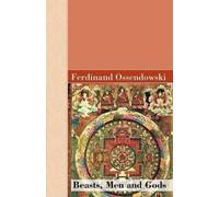 Ferdinand Ossendowski Beasts, Men and Gods (Copertina rigida)