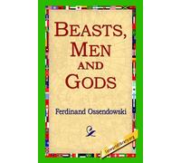 Ferdinand Ossendowski Beasts, Men and Gods (Copertina rigida)