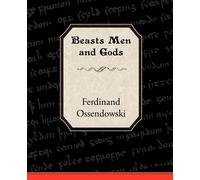 Ferdinand Ossendowski Beasts Men and Gods (Tascabile)