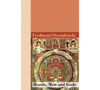 Ferdinand Ossendowski Beasts, Men and Gods (Tascabile)