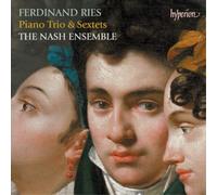 Ferdinand Ries Ferdinand Ries: Piano Trio & Sextets (CD) Album