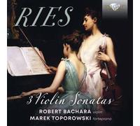 Ferdinand Ries Ries: 3 Violin Sonatas (CD) Album