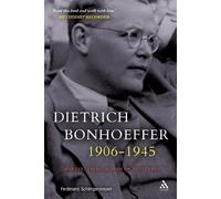 Ferdinand Schlingensiepen Dietrich Bonhoeffer 1906-1945 (Tascabile)