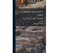 Ferdinand Tönnies Gemeinschaft Und Gesellschaft (Copertina rigida)