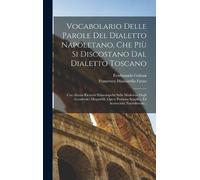 Ferdinando Gali Vocabolario Delle Parole Del Dialetto Napolet (Copertina rigida)