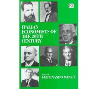 Ferdinando Meacci Italian Economists of the 20th Century (Copertina rigida)