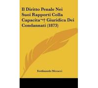 Ferdinando Meca Il Diritto Penale Nei Suoi Rapporti Colla Capacita G (Tascabile)