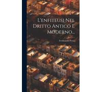 Ferdinando Perna L'enfiteusi Nel Dritto Antico E Moderno... (Copertina rigida)
