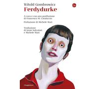 Ferdydurke [Hardcover] [Nov 26, 2020] Gombrowicz, Witold; Cataluccio, Francesco