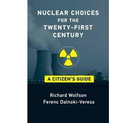 Ferenc Dalnoki-Veress Richard Nuclear Choices for the Twenty-First (Tascabile)
