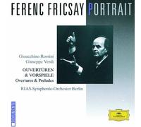 Ferenc Fricsay Portrait - Rossini / Verdi: Overtures & Preludes