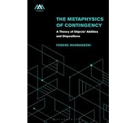 Ferenc Huoranszki The Metaphysics of Contingency (Tascabile)