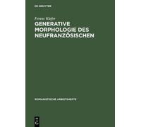 Ferenc Kiefer Generative Morphologie des Neufranzösischen (Copertina rigida)