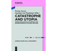 Ferenc Laczo Catastrophe and Utopia (Copertina rigida)