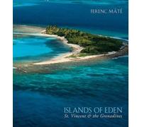 Ferenc Mate Islands of Eden - St.Vincent and the Grenadines (Copertina rigida)