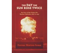 Ferenc Morton Szasz The Day the Sun Rose Twice (Tascabile)
