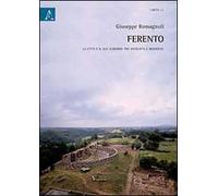 Ferento. La città e il suo suburbio tra antichità e medioevo