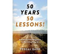 Fergal Barr 50 Years - 50 Lessons (Tascabile)