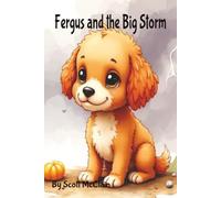 Fergus and the Big Storm: Life Lesson: Courage