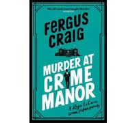 Fergus Craig Murder at Crime Manor (Copertina rigida) Roger LeCarre