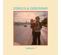 Fergus & Geronimo Unlearn (Vinyl LP) 12" Album