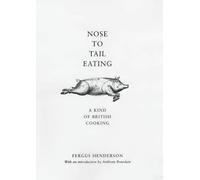 Fergus Henderson Nose to Tail Eating (Copertina rigida)