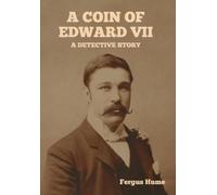 Fergus Hume A Coin of Edward VII (Copertina rigida)