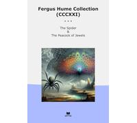 Fergus Hume Collection (CCCXXI): Spider Peacock Jewels